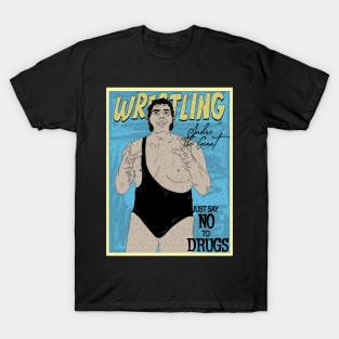 Artwork Andre The Giant Wrestling // Just Say No To Drugs T-Shirt